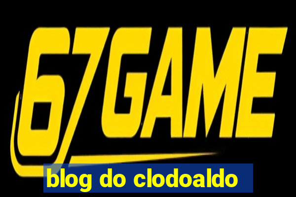 blog do clodoaldo